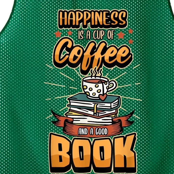 Happiness Is A Cup Of Coffee And A Good Book Bookworm Book Mesh Reversible Basketball Jersey Tank