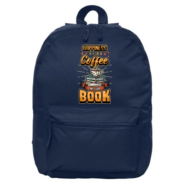 Happiness Is A Cup Of Coffee And A Good Book Bookworm Book 16 in Basic Backpack