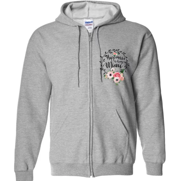 Happiness Is Being A Mimi Floral Decoration Full Zip Hoodie