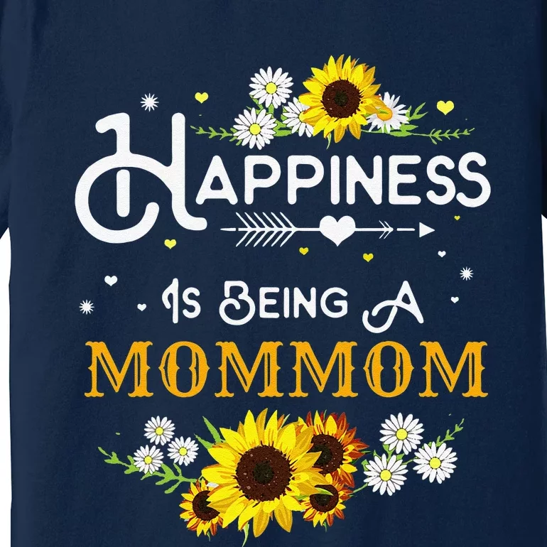 Happiness Is Being A Mommom Mother's Day Gift Premium T-Shirt