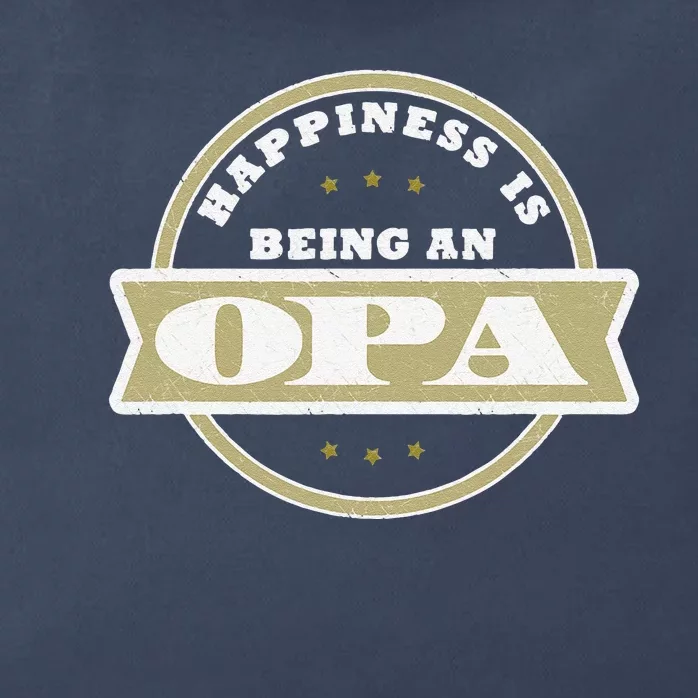 Happiness Is Being An Opa Fathers Day Gift Ideas Zip Tote Bag