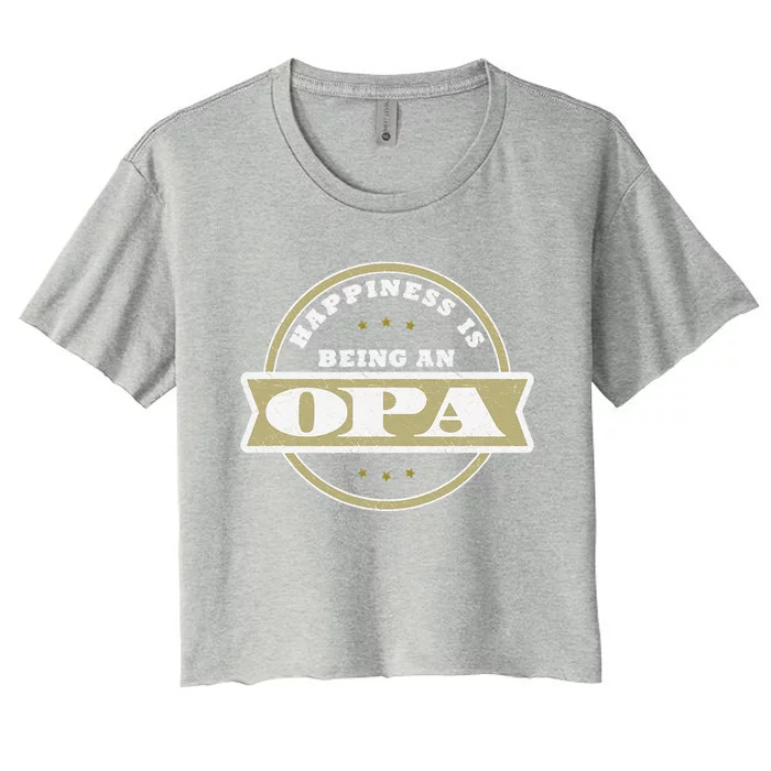 Happiness Is Being An Opa Fathers Day Gift Ideas Women's Crop Top Tee