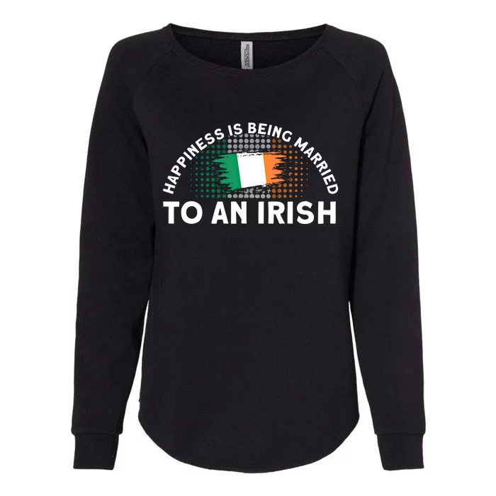 Happiness Is Being Married To An Irish Flag Roots Ireland Cute Gift Womens California Wash Sweatshirt