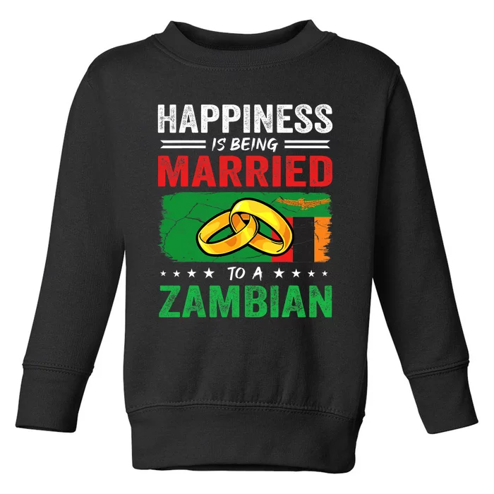 Happiness Is Being Married To A Zambian Husband Wife Toddler Sweatshirt