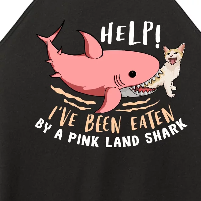 Help Ive Been Eaten By A Pink Land Shark Women’s Perfect Tri Rocker Tank