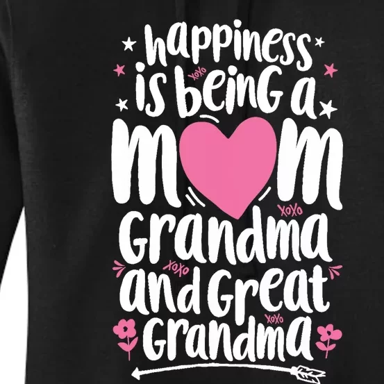 Happiness Is Being A Mom Great Grandma Wo Mother Women's Pullover Hoodie