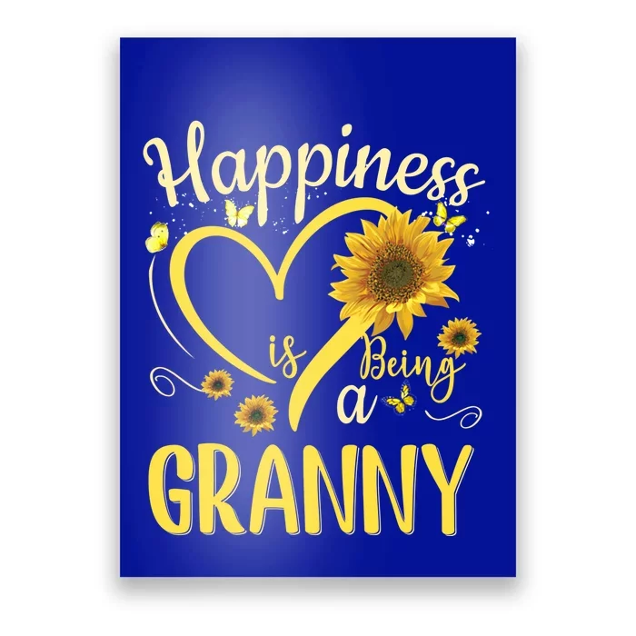 Happiness Is Being A Granny Sunflower Mother's Day Gift Cool Gift Poster