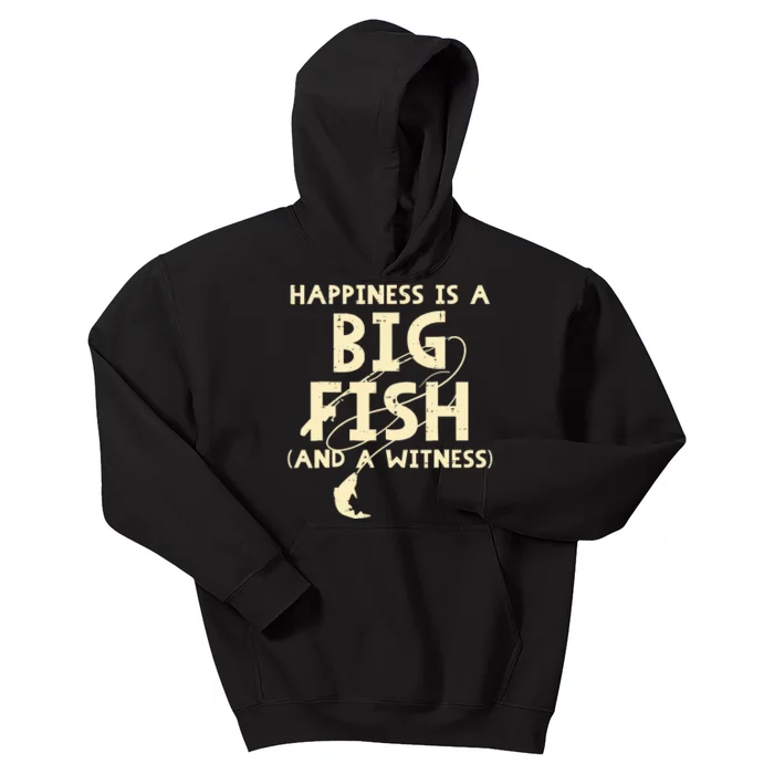 Happiness Is Big Fish Witness Fishing Funny Kids Hoodie