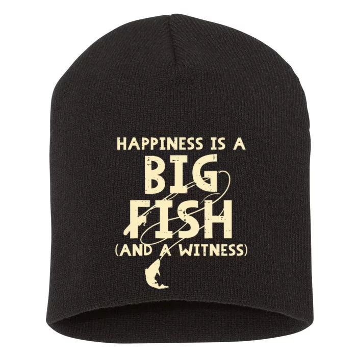 Happiness Is Big Fish Witness Fishing Funny Short Acrylic Beanie