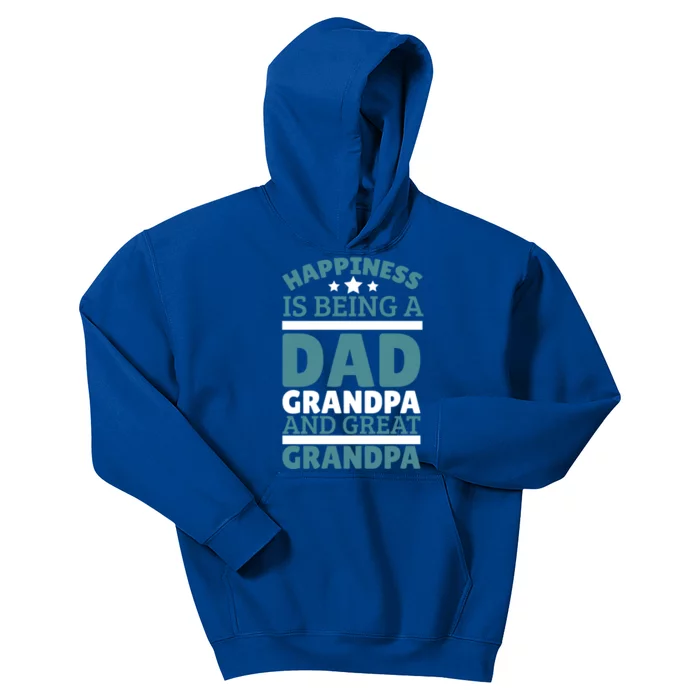 Happiness Is Being A Dad Grandpa And Great Grandpa Gift Kids Hoodie