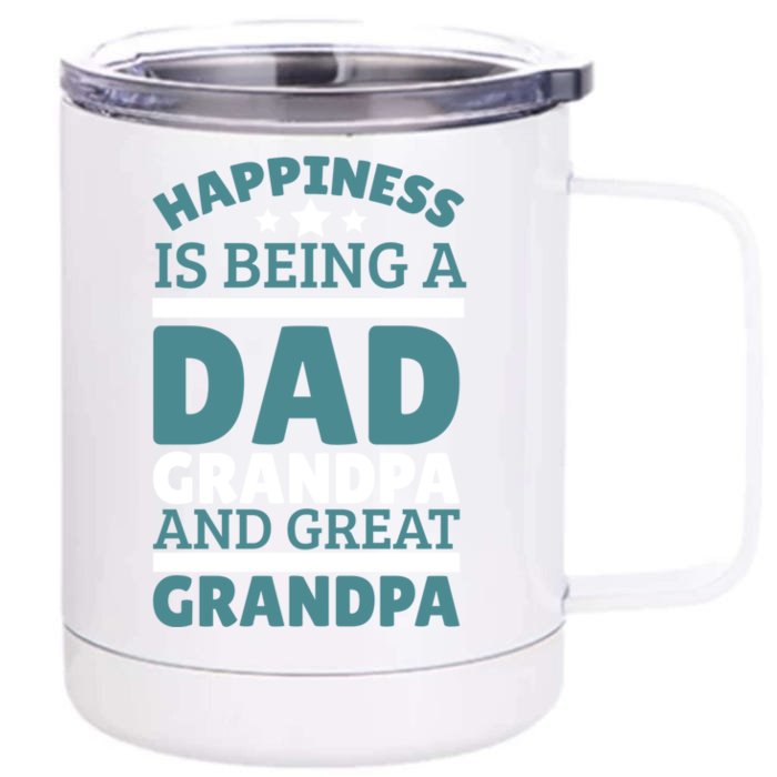 Happiness Is Being A Dad Grandpa And Great Grandpa Gift Front & Back 12oz Stainless Steel Tumbler Cup