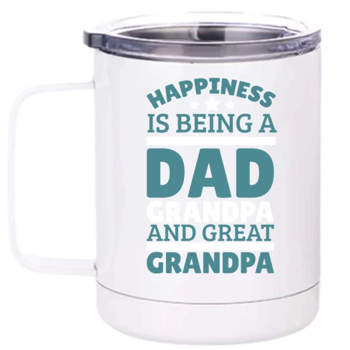 Happiness Is Being A Dad Grandpa And Great Grandpa Gift Front & Back 12oz Stainless Steel Tumbler Cup