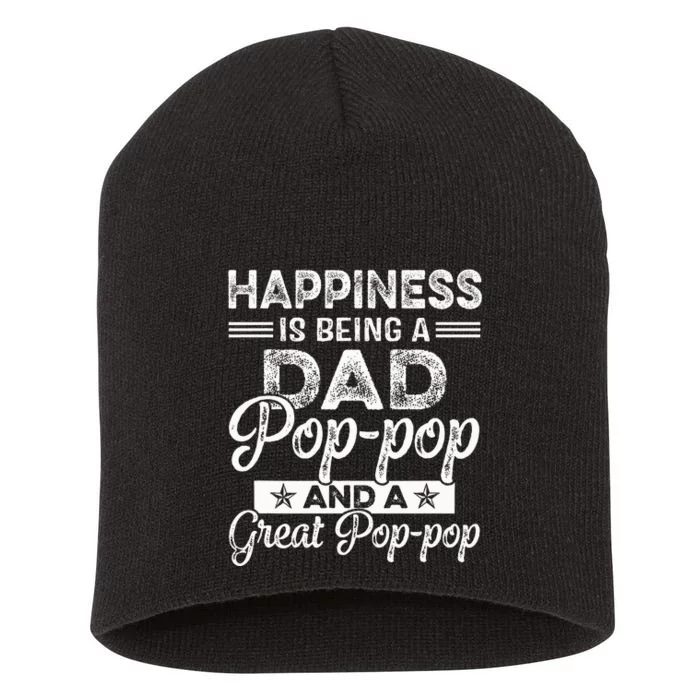 Happiness Is Being A Dad PopPop Short Acrylic Beanie