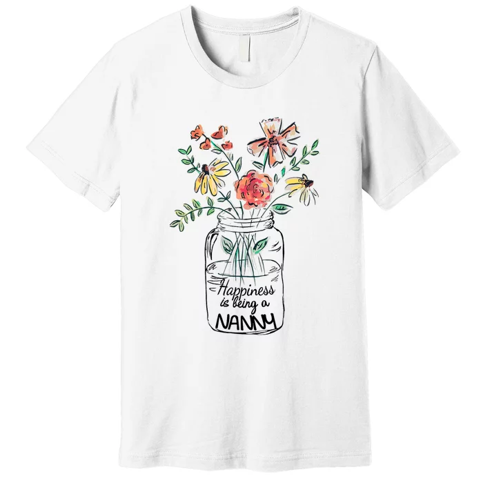 Happiness Is Being Nanny Life Flower Artgrandma Premium T-Shirt