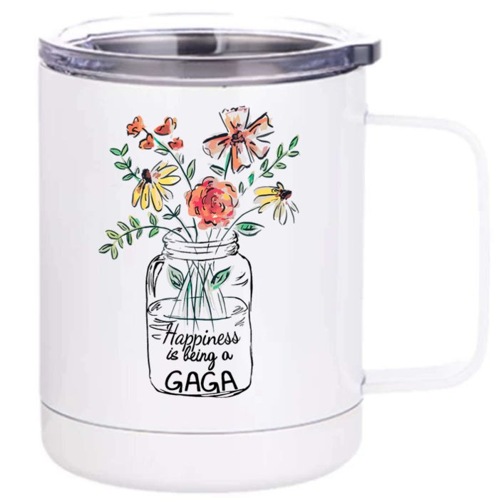 Happiness Is Being Gaga Life Flower Artgrandma Front & Back 12oz Stainless Steel Tumbler Cup