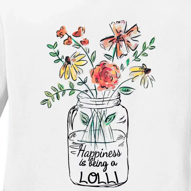 Happiness Is Being Lolli Life Flower Artgrandma Ladies Long Sleeve Shirt