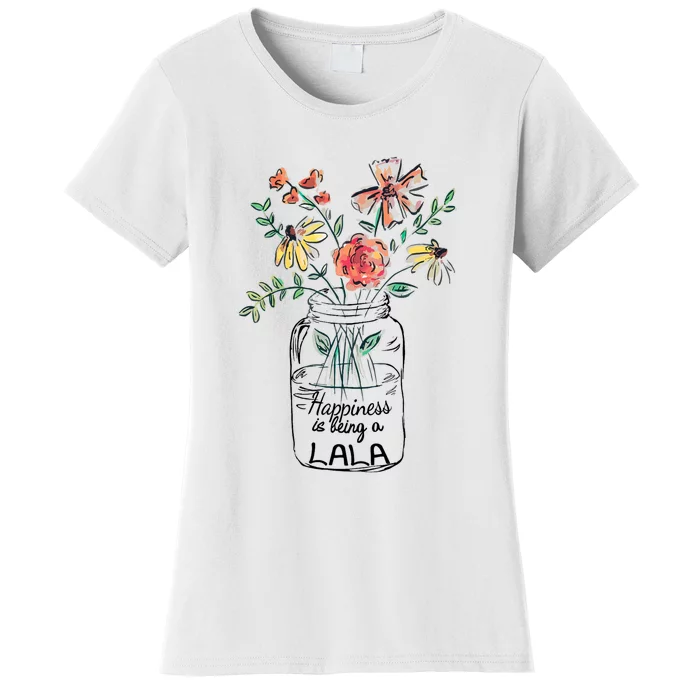 Happiness Is Being Lala Life Flower Artgrandma Women's T-Shirt