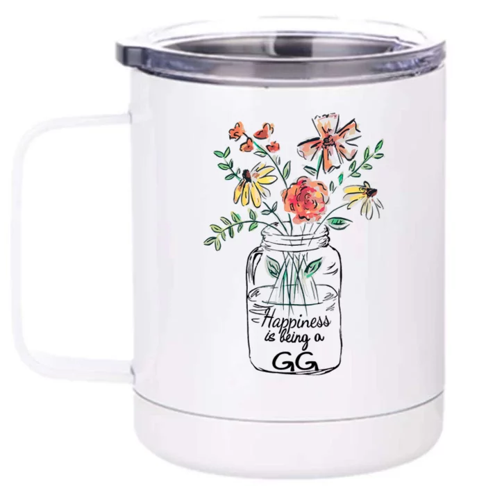 Happiness Is Being Gg Life Flower Artgrandma Front & Back 12oz Stainless Steel Tumbler Cup