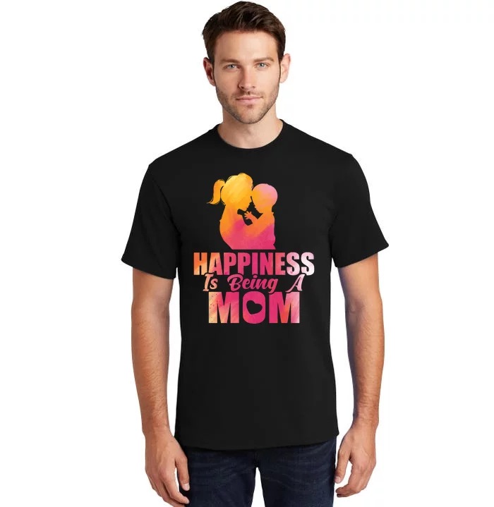 Happiness Is Being A Mom T Tall T-Shirt