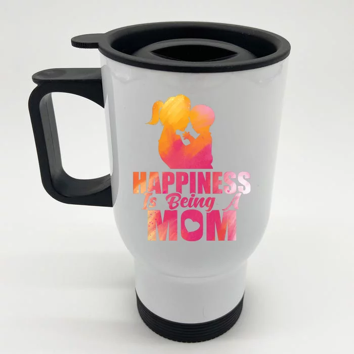 Happiness Is Being A Mom T Front & Back Stainless Steel Travel Mug