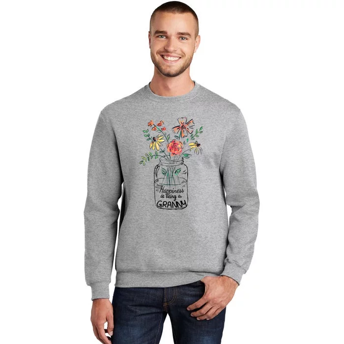 Happiness Is Being Granny Life Flower Artgrandma Tall Sweatshirt