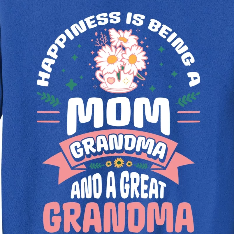 Happiness Is Being A Mom Grandma And Great Grandma Gigi Meaningful Gift Sweatshirt