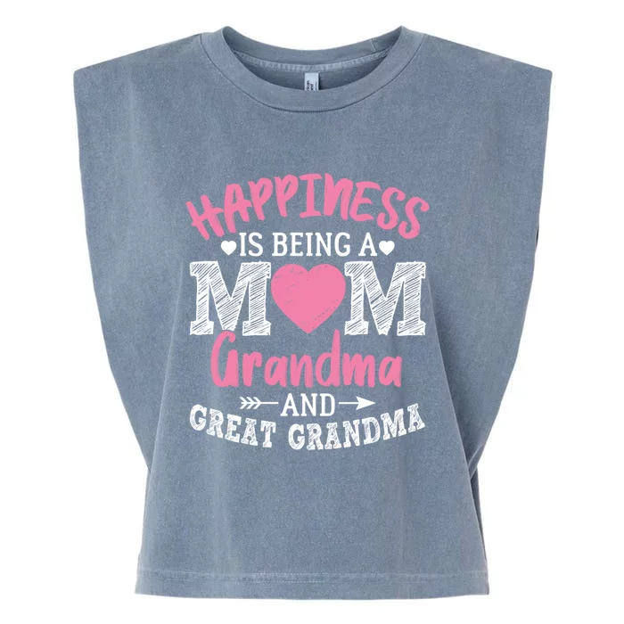 Happiness Is Being A Mom Grandma And Great Grandma Great Gift Garment-Dyed Women's Muscle Tee