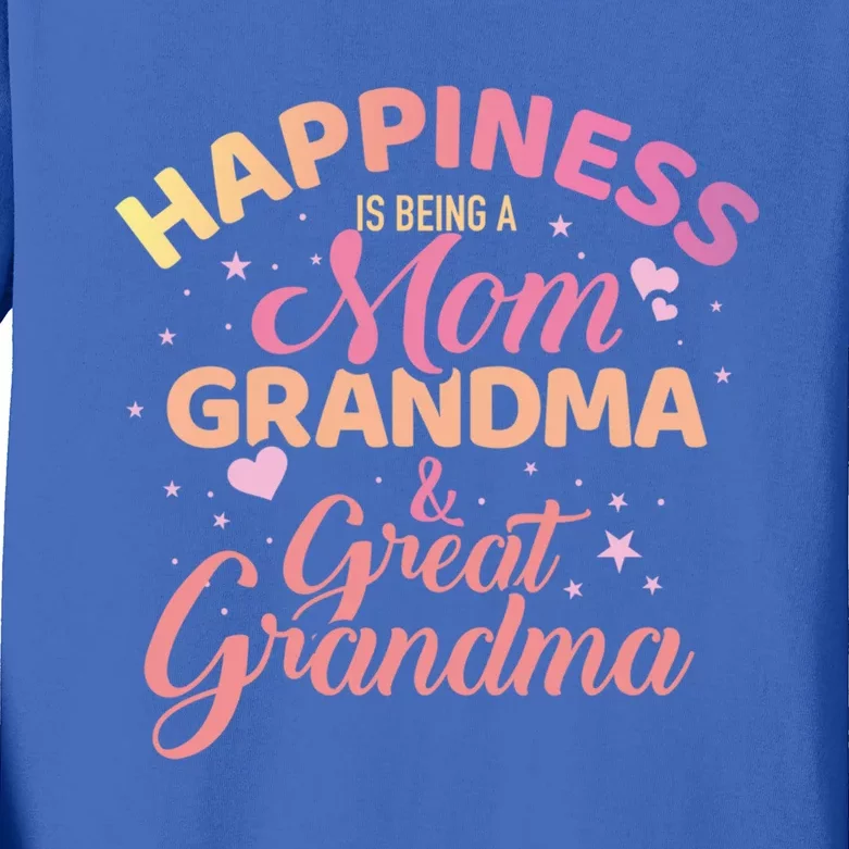 Happiness Is Being A Mom Grandma And Great Grandma Gift Kids Long Sleeve Shirt