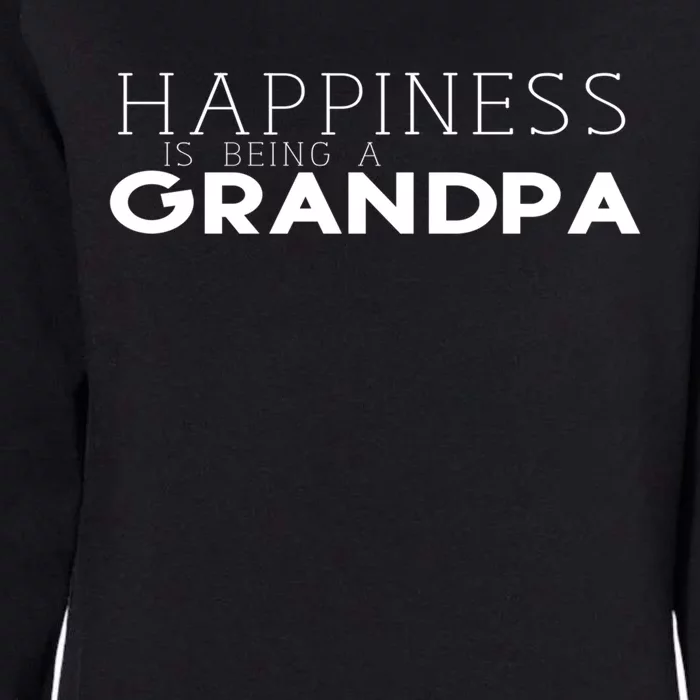 Happiness Is Being A Grandpa Papa Family Gift Womens California Wash Sweatshirt