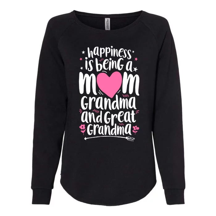 Happiness Is Being A Mom Grandma And Great Grandma Womens California Wash Sweatshirt