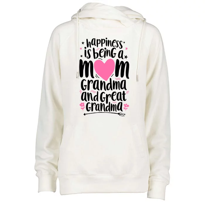 Happiness Is Being A Mom Grandma And Great Grandma Womens Funnel Neck Pullover Hood