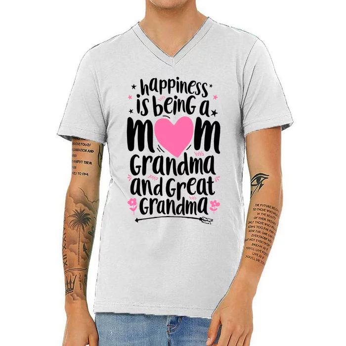 Happiness Is Being A Mom Grandma And Great Grandma V-Neck T-Shirt