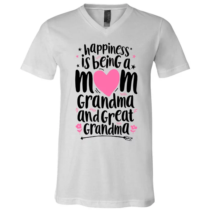 Happiness Is Being A Mom Grandma And Great Grandma V-Neck T-Shirt