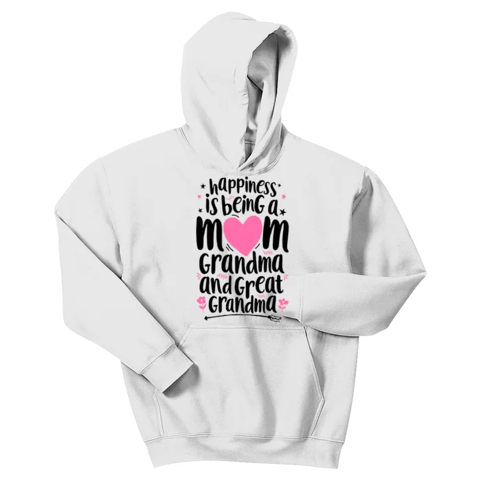 Happiness Is Being A Mom Grandma And Great Grandma Kids Hoodie