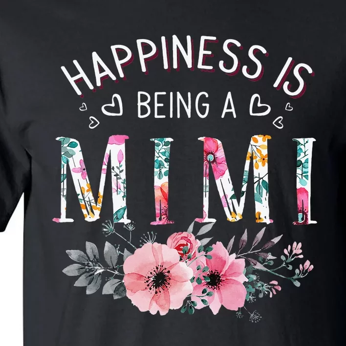 Happiness is being a Mimi Funny Mimi Mother's Day Tall T-Shirt