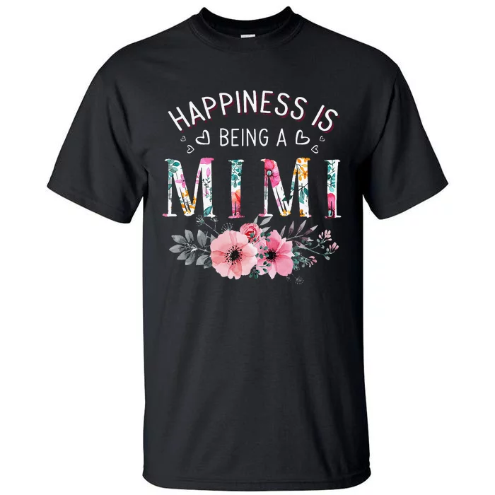 Happiness is being a Mimi Funny Mimi Mother's Day Tall T-Shirt