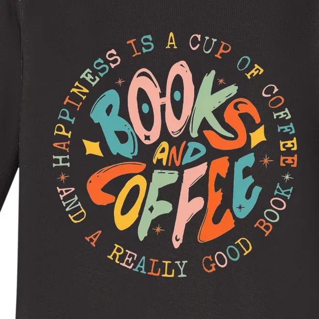 Happiness Is Books and Coffee Retro Bookworm Reading Gifts Baby Long Sleeve Bodysuit