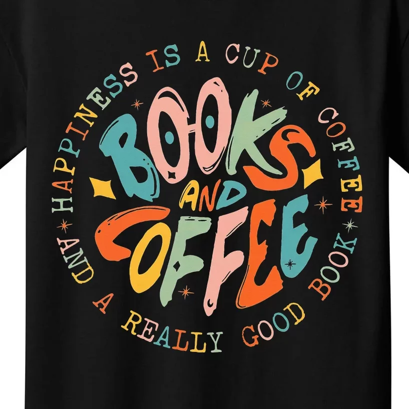 Happiness Is Books and Coffee Retro Bookworm Reading Gifts Kids T-Shirt