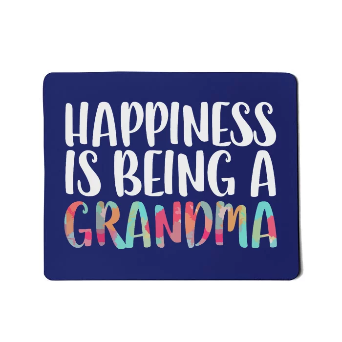 Happiness Is Being A Grandma Mothers Day Mousepad