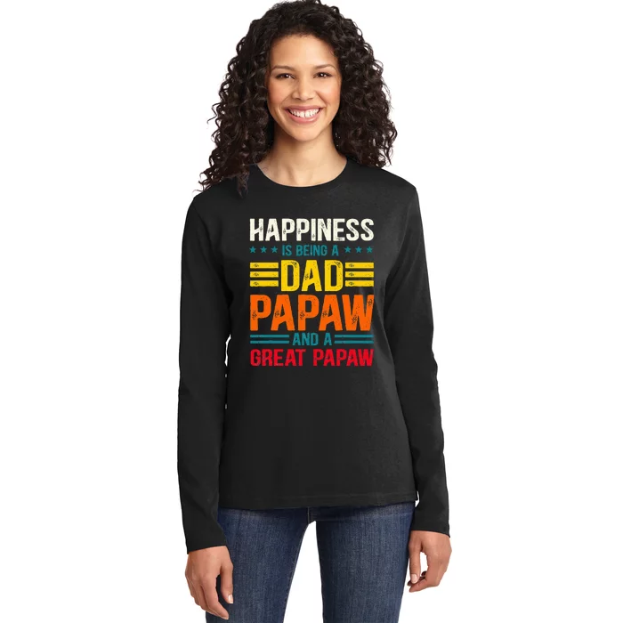 Happiness Is Being A Dad Papaw And Great Papaw Ladies Long Sleeve Shirt