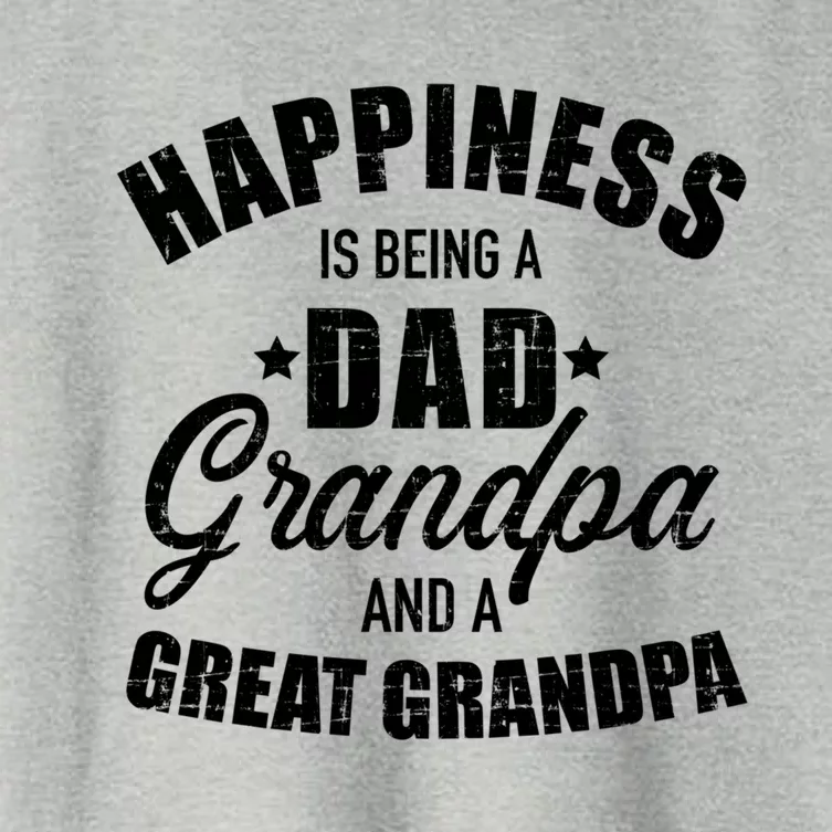 Happiness Is Being A Dad Grandpa And Great Grandpa Funny Gift Women's Crop Top Tee