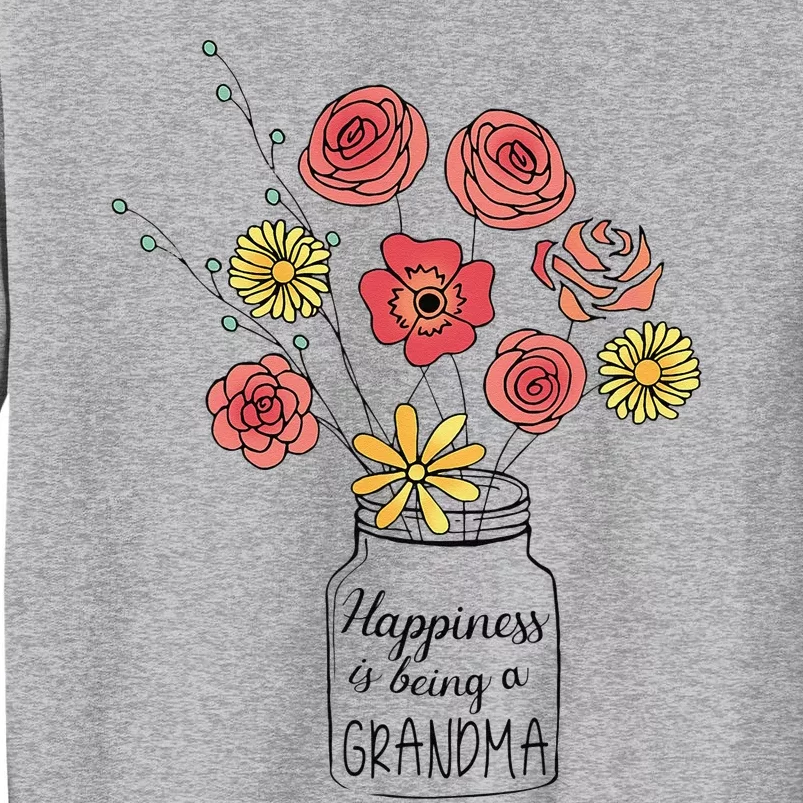 Happiness Is Being A Grandma Flower Mother's Day Tall Sweatshirt