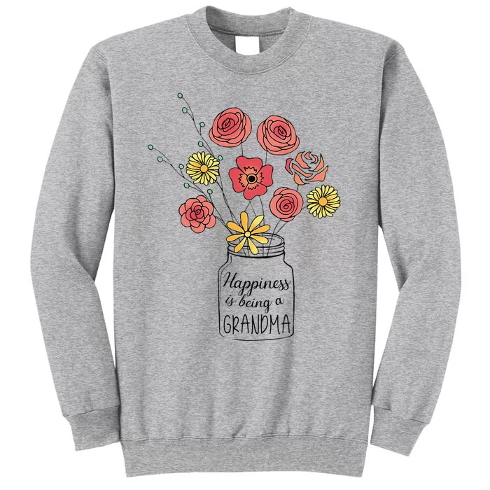 Happiness Is Being A Grandma Flower Mother's Day Tall Sweatshirt