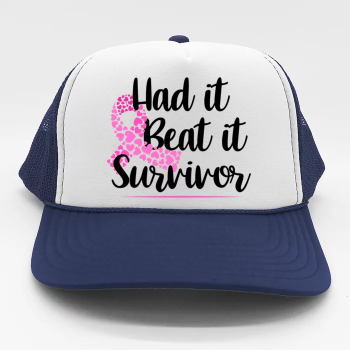 Had It Beat It Survivor Breast Cancer Trucker Hat