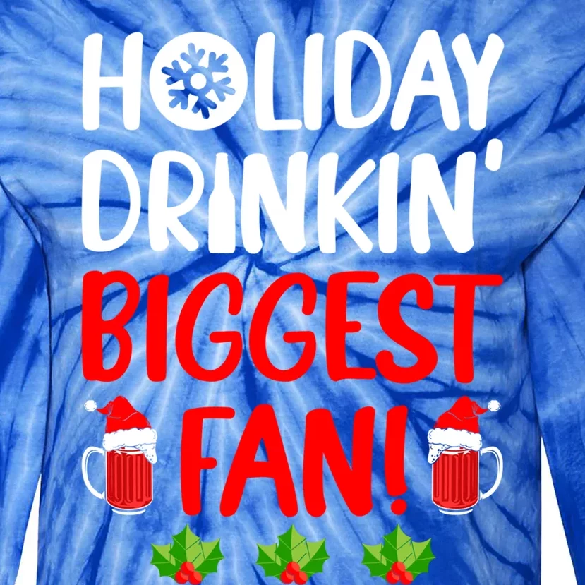 Holiday In' Biggest Fan Funny Xmas Ing Party Fan Cool Gift Tie-Dye Long Sleeve Shirt