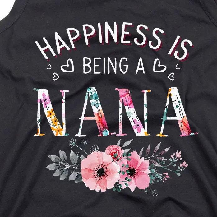 Happiness is being a Nana Funny Nana Mother's Day Tank Top