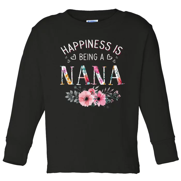 Happiness is being a Nana Funny Nana Mother's Day Toddler Long Sleeve Shirt