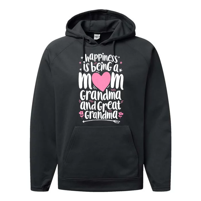 Happiness Is Being A Mom Great Grandma Performance Fleece Hoodie