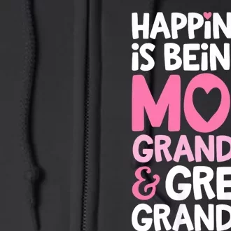 Happiness Is Being A Mom Grandma And Great Grandma Mother Full Zip Hoodie