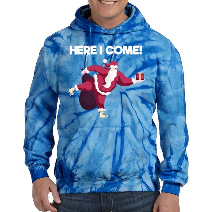 Here I Come Funny Ice Skating Beginner Santa Claus Lover Gift Tie Dye Hoodie